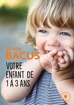 Télécharger le livre :  Votre enfant de 1 à 3 ans