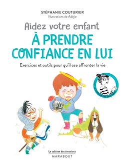 Télécharger le livre :  Le cabinet des émotions : Aider votre enfant à prendre confiance en lui