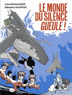 Télécharger le livre :  Le monde du silence gueule