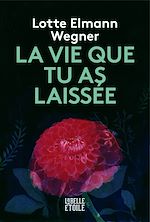 Télécharger le livre :  La vie que tu as laissée