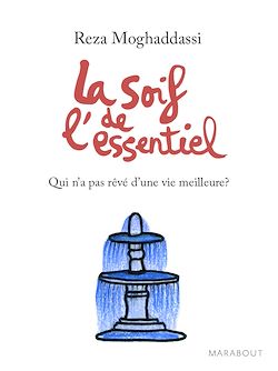 Télécharger le livre :  La soif de l'essentiel