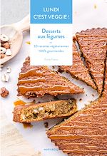 Download this eBook Lundi c'est veggie ! Desserts aux légumes