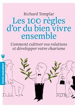 Télécharger le livre :  Les 100 règles d'or du bien vivre ensemble