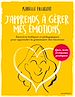 Télécharger le livre :  J'apprends à gérer mes émotions