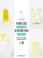 Download this eBook Faire ses produits d'entretien maison