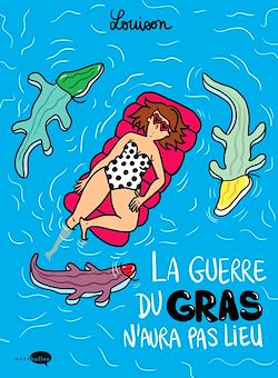 Télécharger le livre :  La guerre du gras n'aura pas lieu