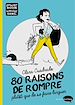 Télécharger le livre :  80 raisons de rompre
