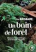 Télécharger le livre :  Un bain de forêt
