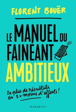 Télécharger le livre :  Le manuel du fainéant ambitieux