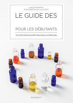 Télécharger le livre :  Le guide des huiles essentielles pour les débutants