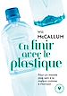 Télécharger le livre :  En finir avec le plastique