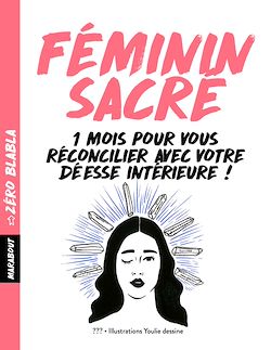 Télécharger le livre :  Zéro blabla : Féminin sacré