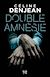  Double amnésie