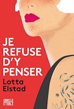 Télécharger le livre :  Je refuse d'y penser