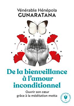Télécharger le livre :  De la bienveillance à l'amour inconditionnel