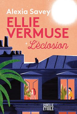 Télécharger le livre :  Ellie Vermuse L'éclosion