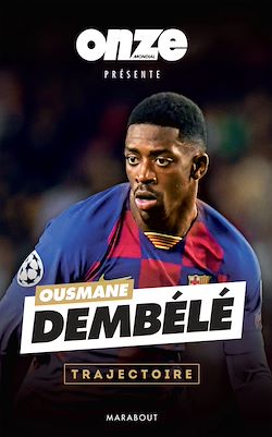 Télécharger le livre :  Ousmane Dembélé : Confidences