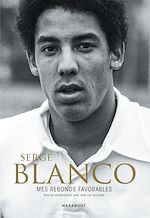Télécharger le livre :  Serge Blanco