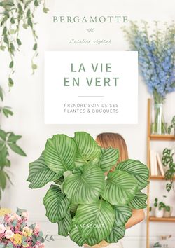 Télécharger le livre :  La vie en vert