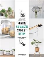 Download this eBook Rendre sa maison saine et détox