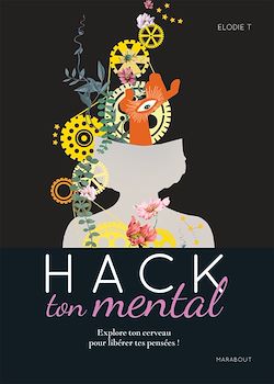 Télécharger le livre :  Hack ton mental