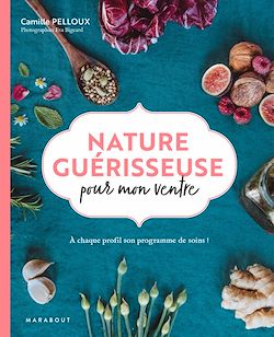 Télécharger le livre :  Nature guérisseuse pour mon ventre