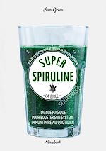 Download this eBook Super spiruline