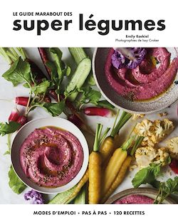 Télécharger le livre :  Le guide Marabout des super légumes
