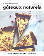 Download this eBook Le guide marabout des gâteaux naturels