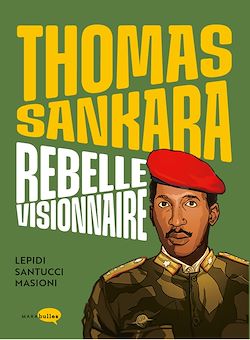 Télécharger le livre :  Thomas Sankara, rebelle visionnaire