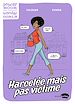 Télécharger le livre :  Harcelée ? Plus jamais !
