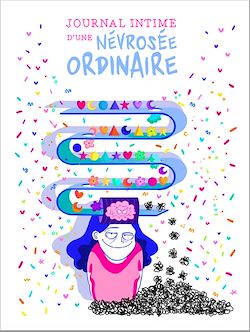 Télécharger le livre :  Journal intime d'une névrosée ordinaire