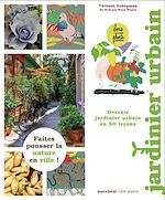 Download this eBook Le guide Marabout du jardinier urbain