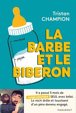 Télécharger le livre :  La barbe et le biberon