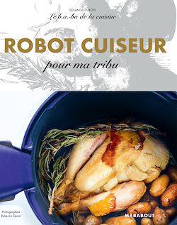 Télécharger le livre :  Le B.A-B.A de la cuisine - Robot cuiseur pour ma tribu