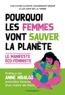 Télécharger le livre :  Pourquoi les femmes vont sauver la planète