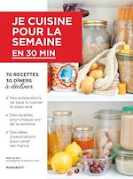 Download this eBook Je cuisine pour la semaine : moins de 30 minutes