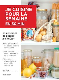 Télécharger le livre :  Je cuisine pour la semaine : moins de 30 minutes