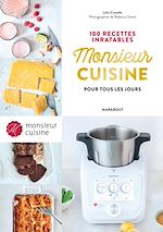 Download this eBook Mr Cuisine : 100 recettes inratables pour tous les jours