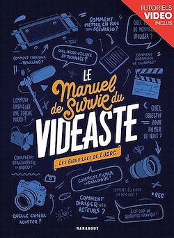 Télécharger le livre :  Le manuel de survie du vidéaste