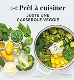 Download this eBook Juste une casserole veggie