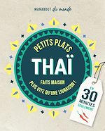 Download this eBook Petits plats Thaï en 30 minutes