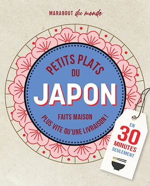 Petits plats Japonais en 30 minutes | Collectif, Collectif. Auteur