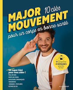 Télécharger le livre :  Major mouvement : Mes 10 clés pour un corps en bonne santé