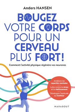 Télécharger le livre :  Bougez votre corps pour un cerveau plus fort