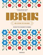 Download this eBook Ibrik - Ma cuisine des Balkans
