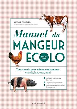 Télécharger le livre :  Manuel du mangeur écolo (mais pas veggie !)
