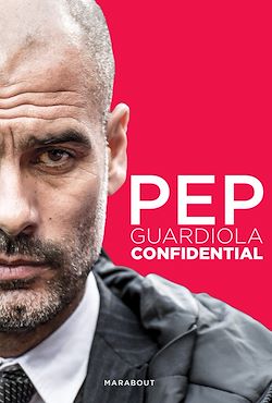 Télécharger le livre :  Pep Guardiola Confidential