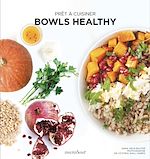 Download this eBook Prêt à cuisiner - Bowls healthy