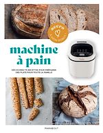 Download this eBook Accro à mon robot - Machine à pain